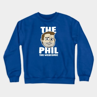 The Phil - Official Shirt Crewneck Sweatshirt